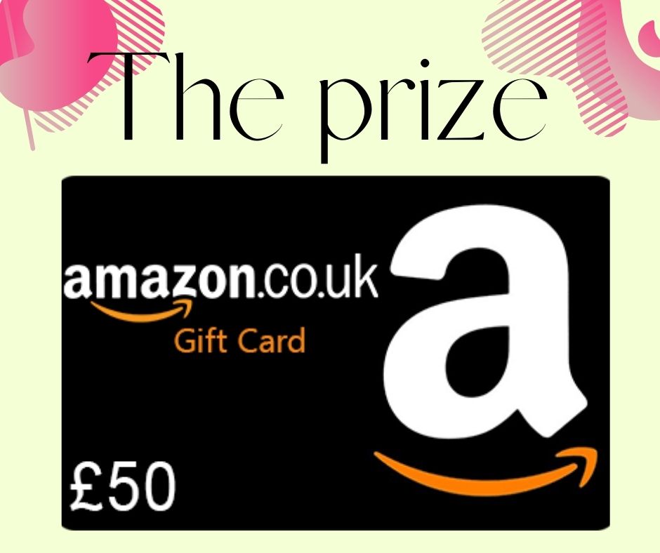 the prize - £50 Amazon gift card