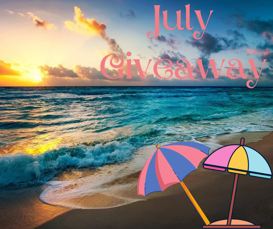 July 2022 Giveaway